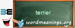 WordMeaning blackboard for terrier